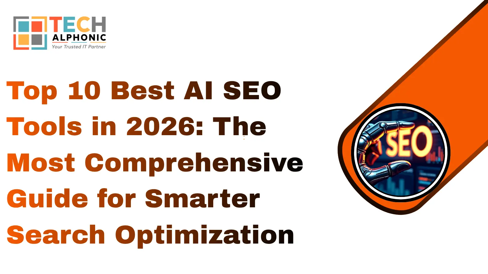 Top 10 Best AI SEO Tools in 2026: The Most Comprehensive Guide for Smarter Search Optimization Top 10 Best AI SEO Tools in 2026: The Most Comprehensive Guide for Smarter Search Optimization