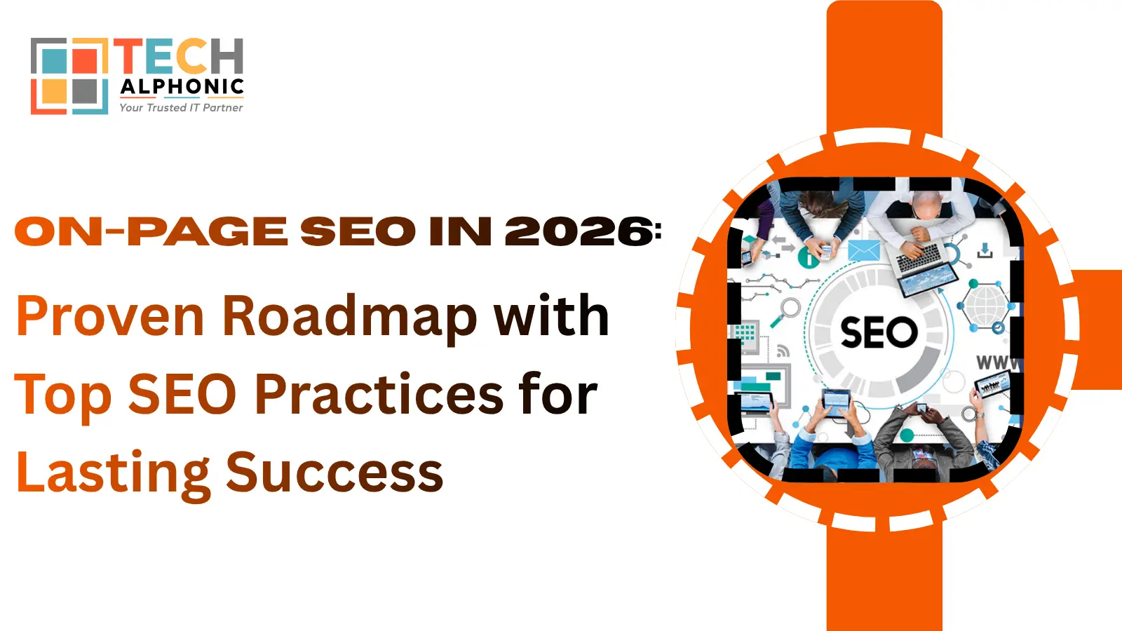 On-Page SEO in 2026: Proven Roadmap with Top SEO Practices for Lasting Success On-Page SEO in 2026: Proven Roadmap with Top SEO Practices for Lasting Success