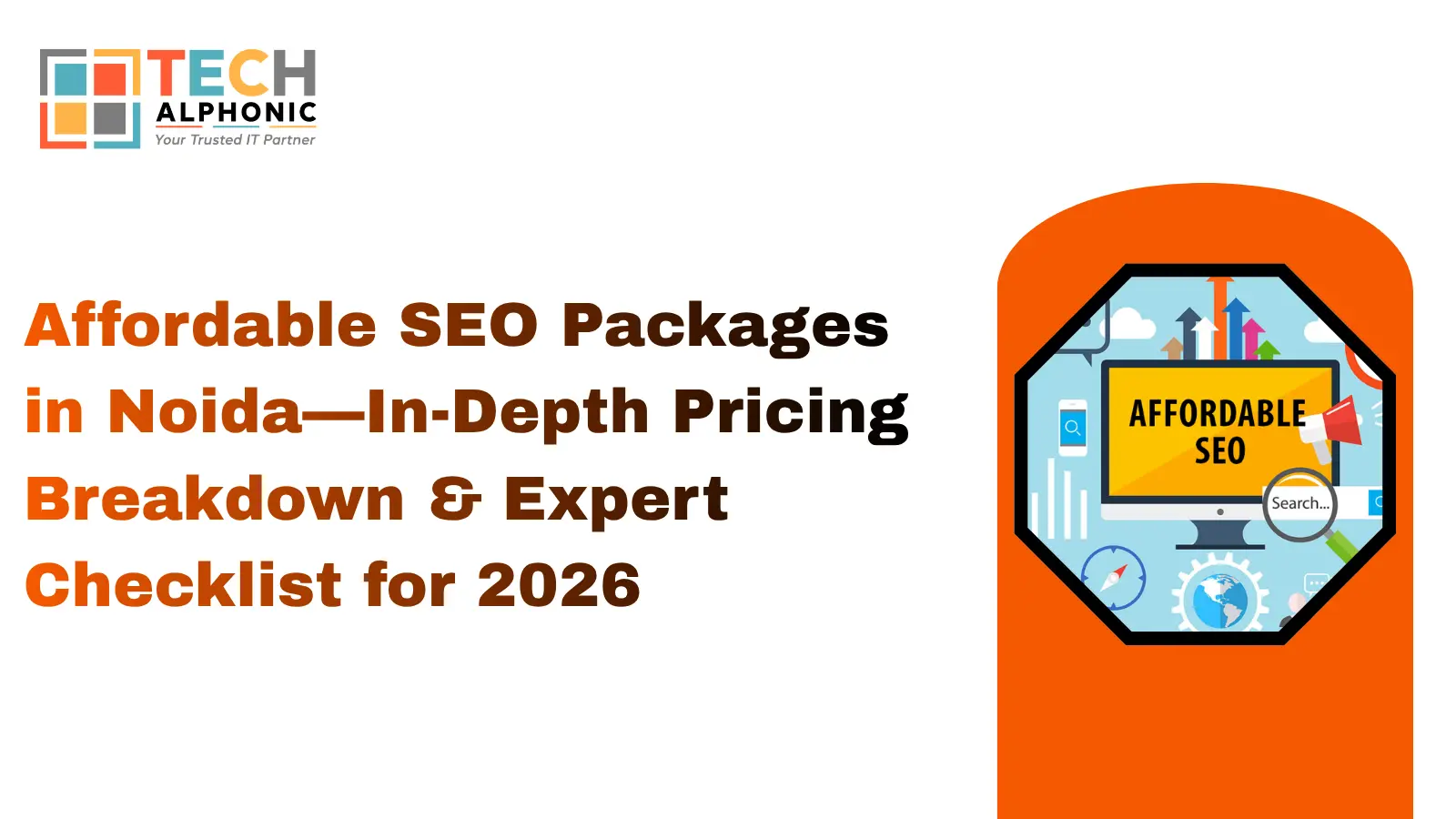 Affordable SEO Packages in Noida—In-Depth Pricing Breakdown & Expert Checklist for 2026 Affordable SEO Packages in Noida—In-Depth Pricing Breakdown & Expert Checklist for 2026